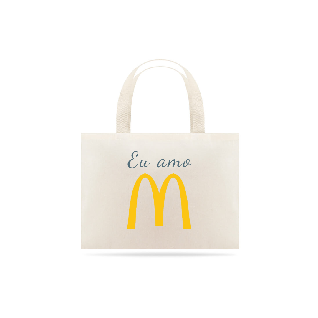 Bolsa Eco bag Grande Algodão Estampa Frase Eu amo McDonald's