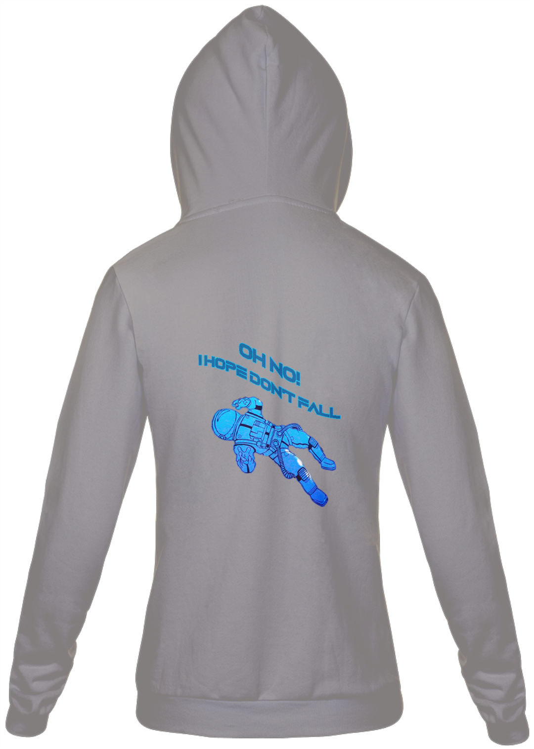 Nome do produto  Oh No I Hope Don't Fall - Moletom