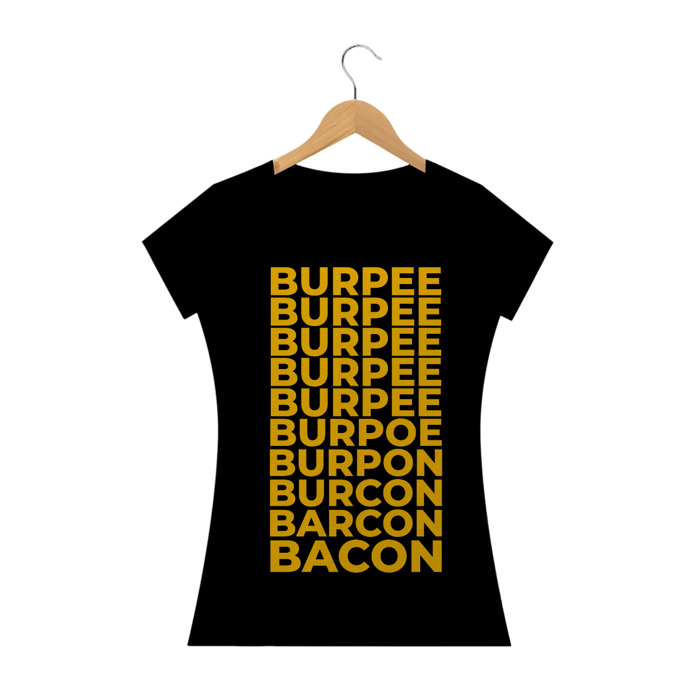 Nome do produto  CAMISETA  BACON BURPEE - Feminina