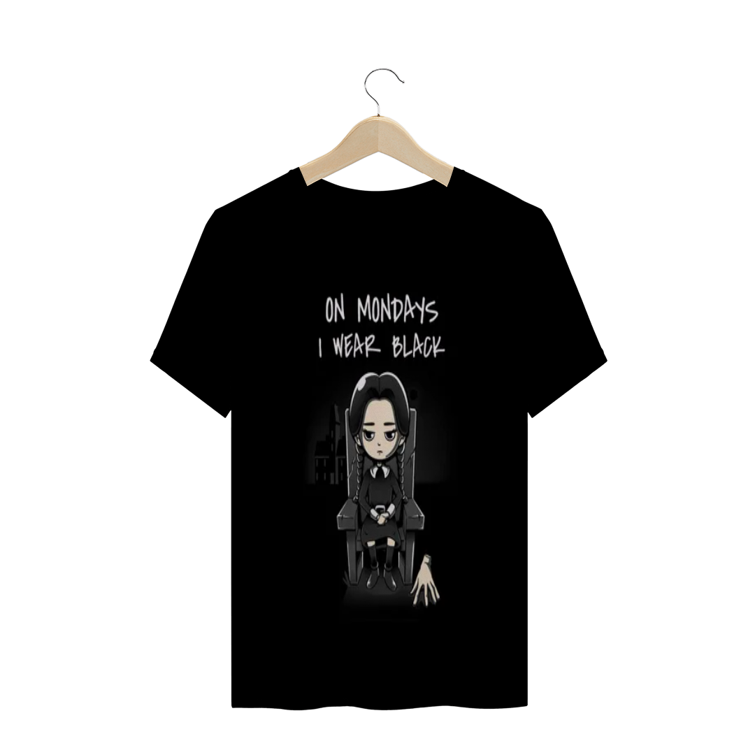 Nome do produto  T SHIRT ON MONDAYS I WEAR BLACK