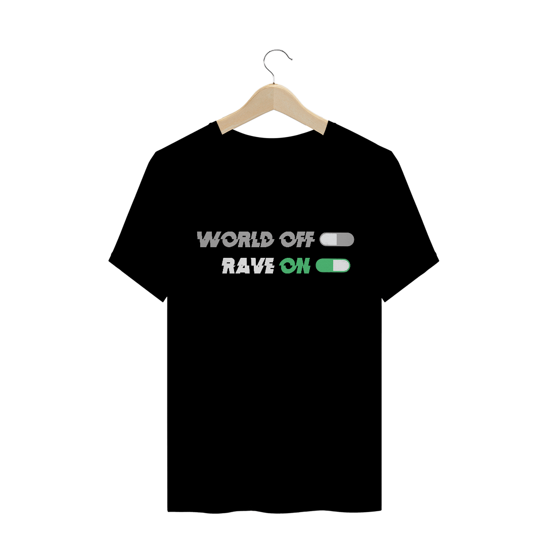 Nome do produto  Camiseta World Off Rave ON