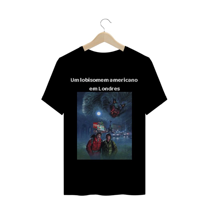 Nome do produto  Camiseta Um lobisomem Americano em Londres