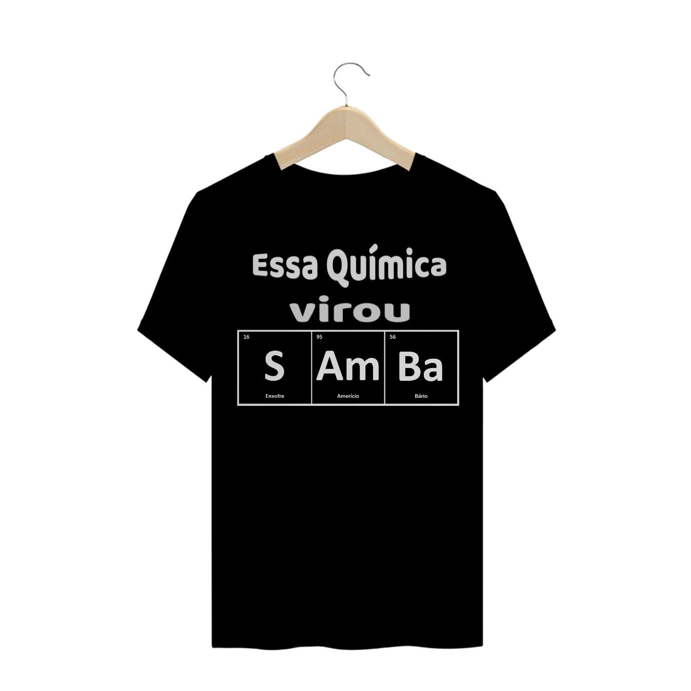 Nome do produto  Camisa Essa Química Virou SAMBA