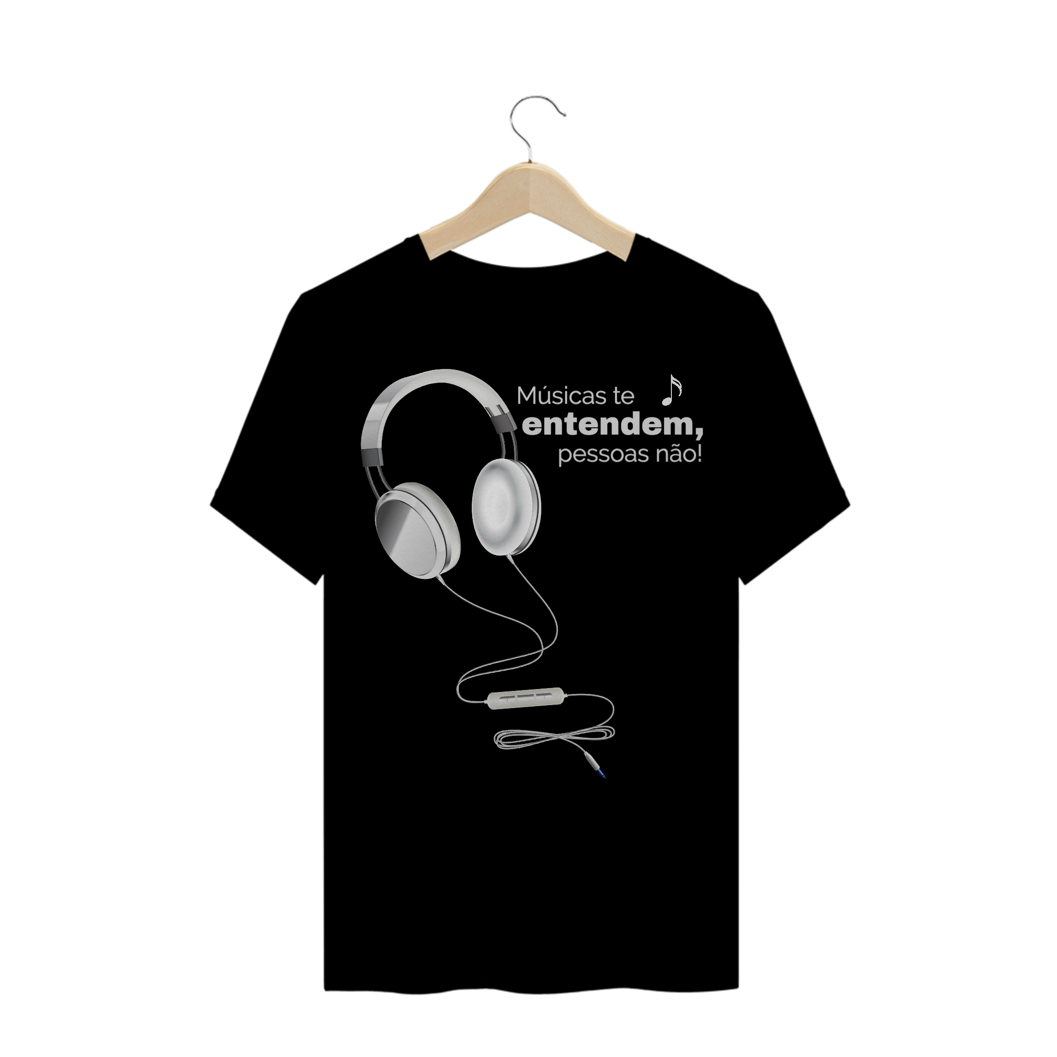 Nome do produto  Músicas te entendem, pessoas não!