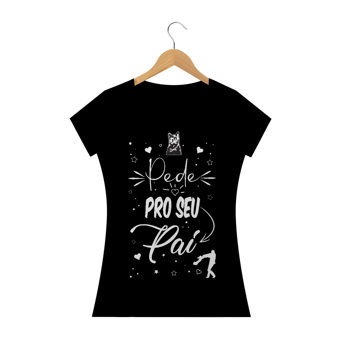 Nome do produto  Pede pro seu pai / T-shirt prime escura