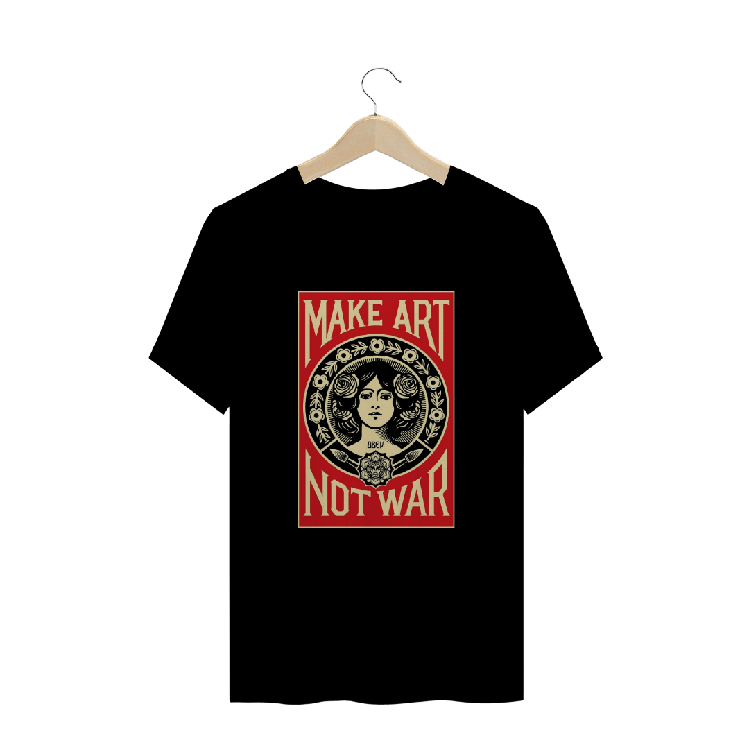 Nome do produto  Make art not war