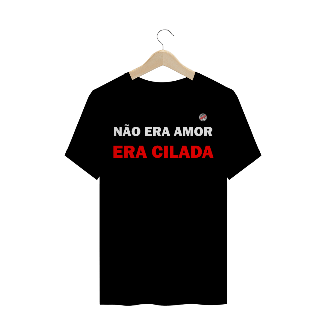 Nome do produto  Não era amor era cilada (Preta)