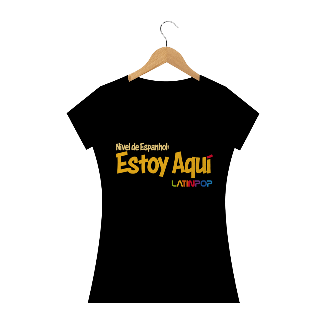 Nome do produto  Nível de Espanhol: Estoy aquí - Baby Look - Preta
