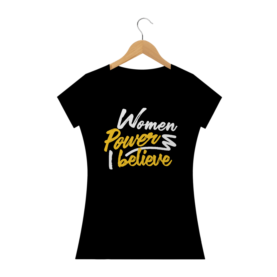 Nome do produto  BabyLook Woman Power I Believe (prime)