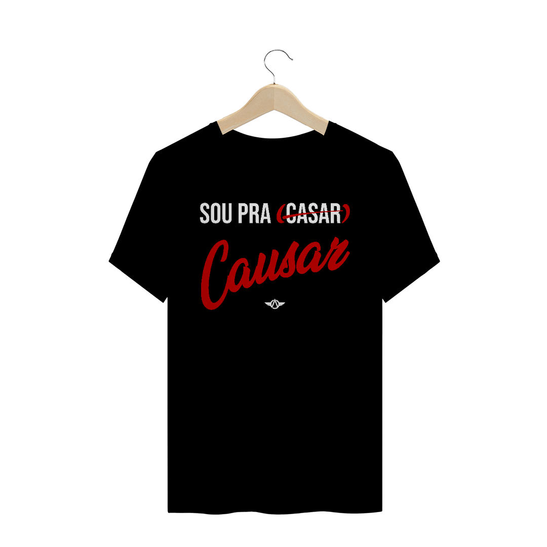 Nome do produto  Camiseta Sou pra Causar Preta