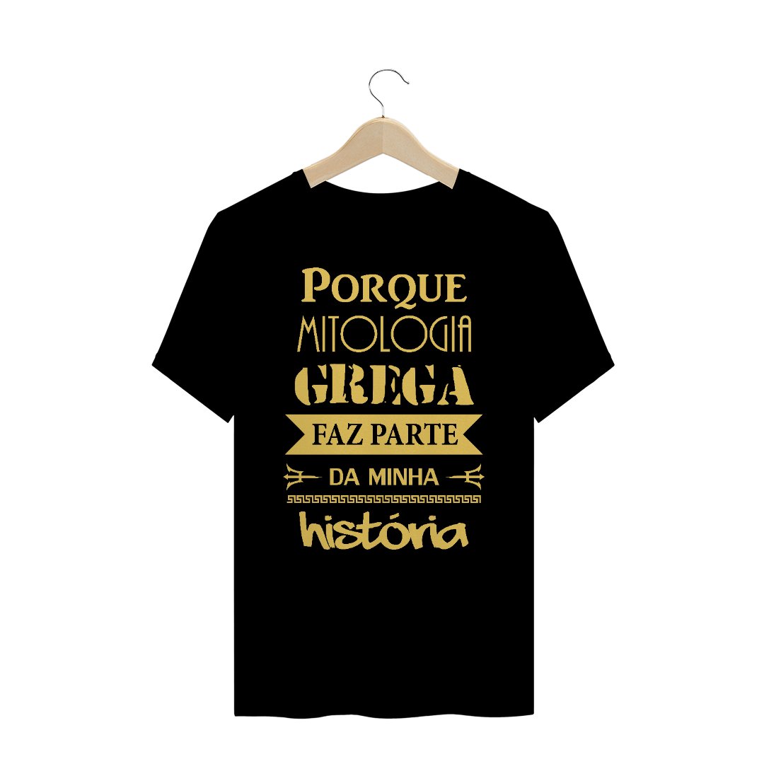 Nome do produto  Camiseta Prime - Mitologia Grega Minha História