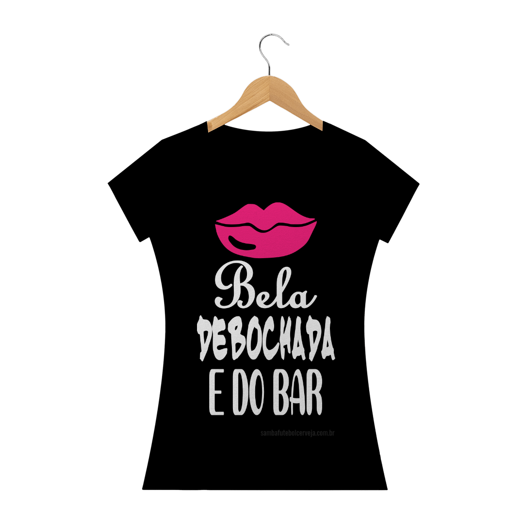 Nome do produto  Bela Debochada e do Bar