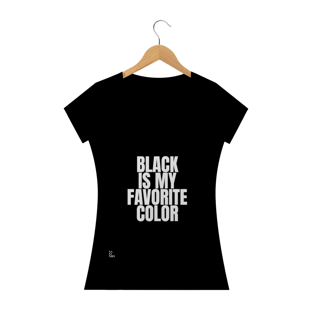 Nome do produto  Black Is My Favorite