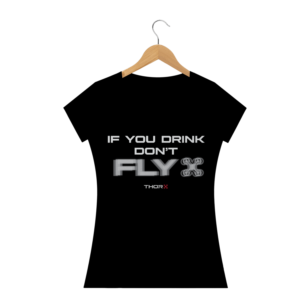 Nome do produto  CAMISETA IF YOU DRINK FEMININA PRETA 