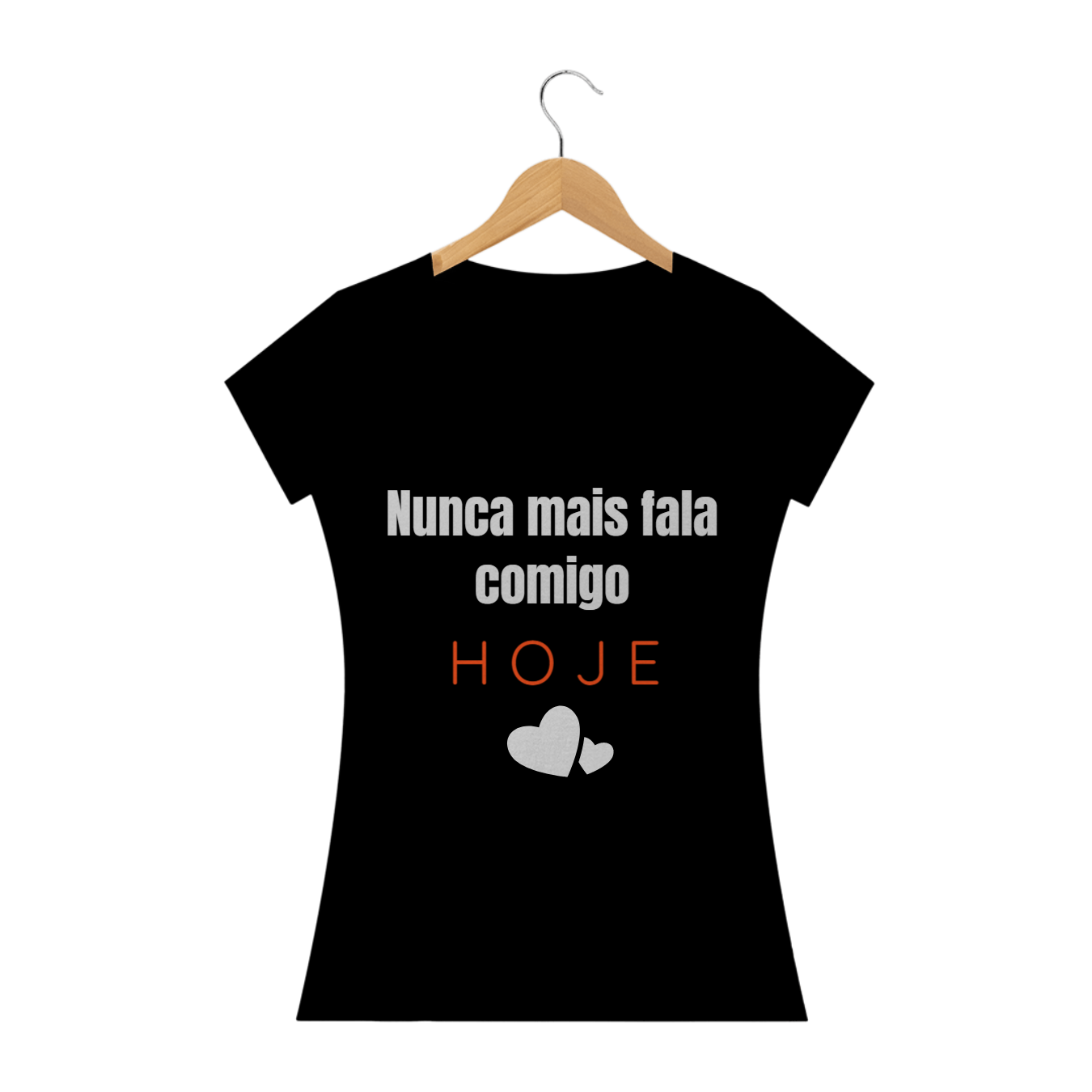 Nome do produto  Camiseta Feminina - Frases Comicas