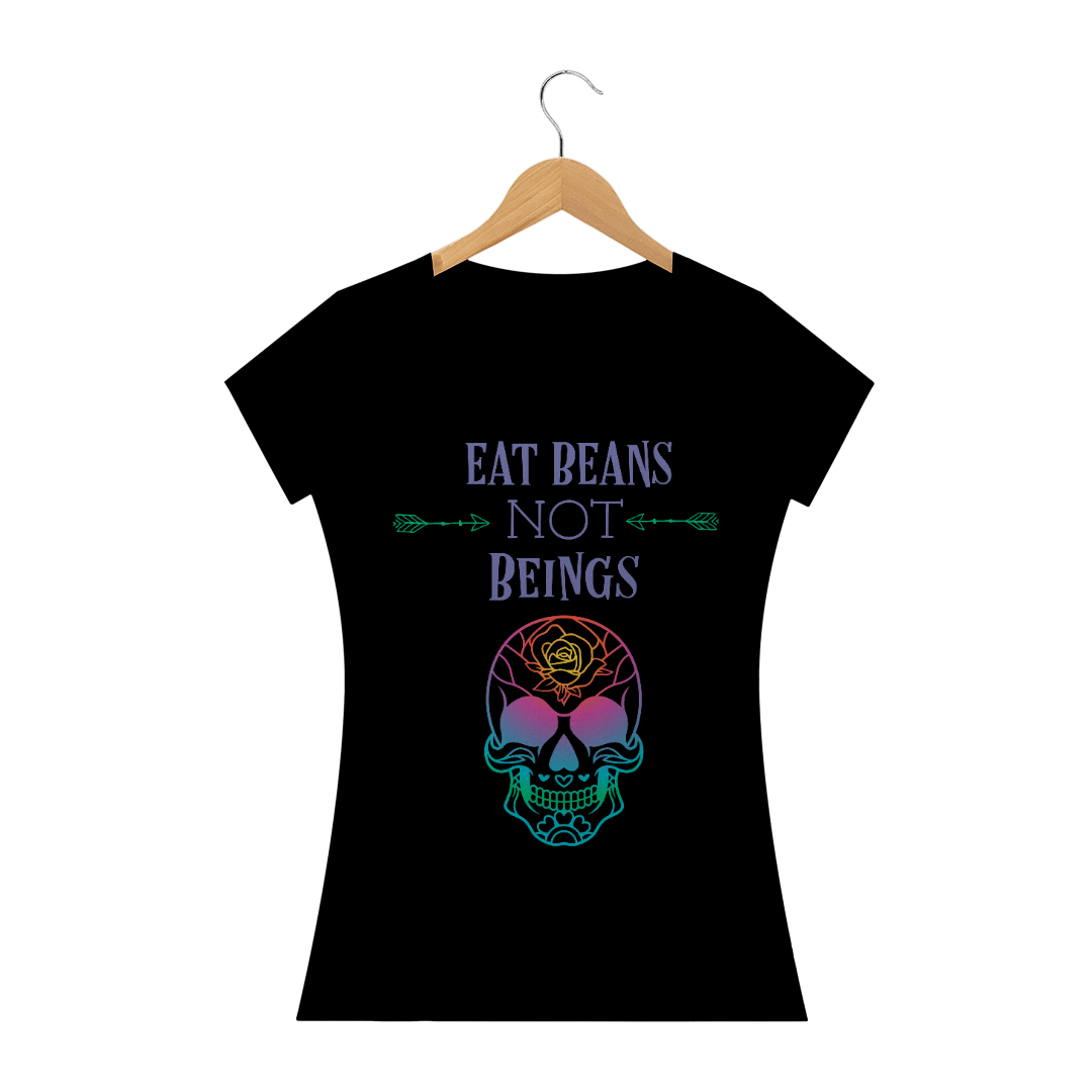 Nome do produto  T-Shirt Vegan - Eat beans not beings