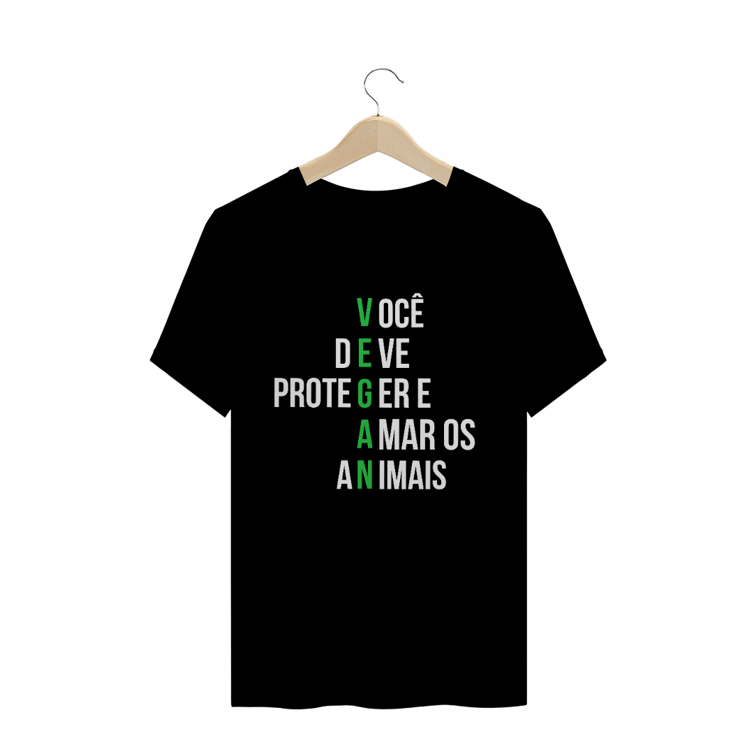 Nome do produto  Camiseta Vegana Você deve proteger e amar os animais