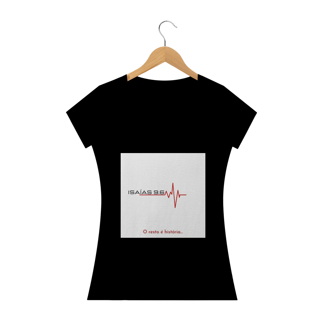 Nome do produto  Camiseta feminina estampa o resto é história