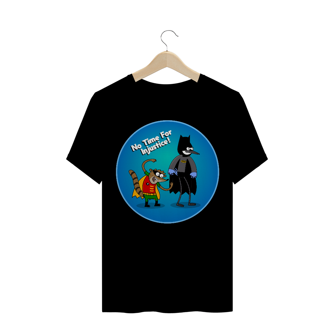 Nome do produto  Apenas um Show - Mordecai e Rigby (No time For Injustice) - Cartoons