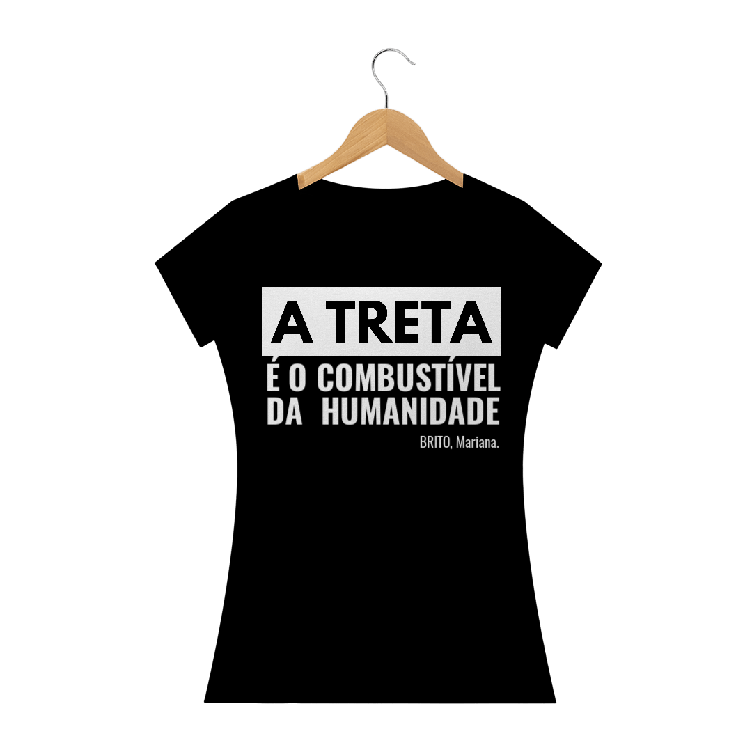 Nome do produto  Baby Long a treta é o combustível da humanidade