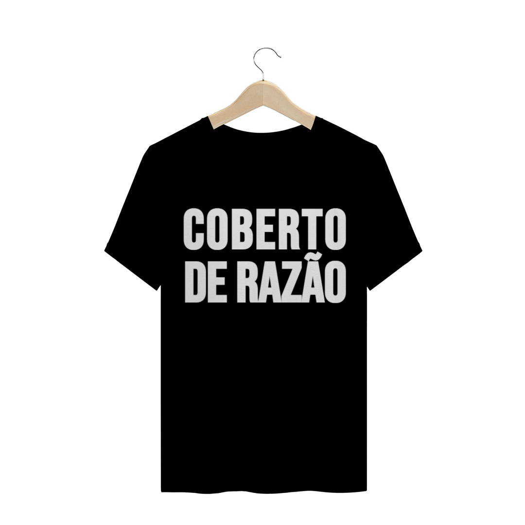 Nome do produto  T-Shirt Coberto de razão