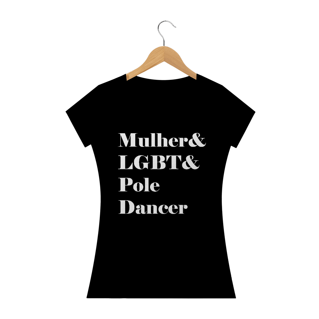 Nome do produto  Camiseta Mulher&LGBT&Poledancer Baby Long Quality