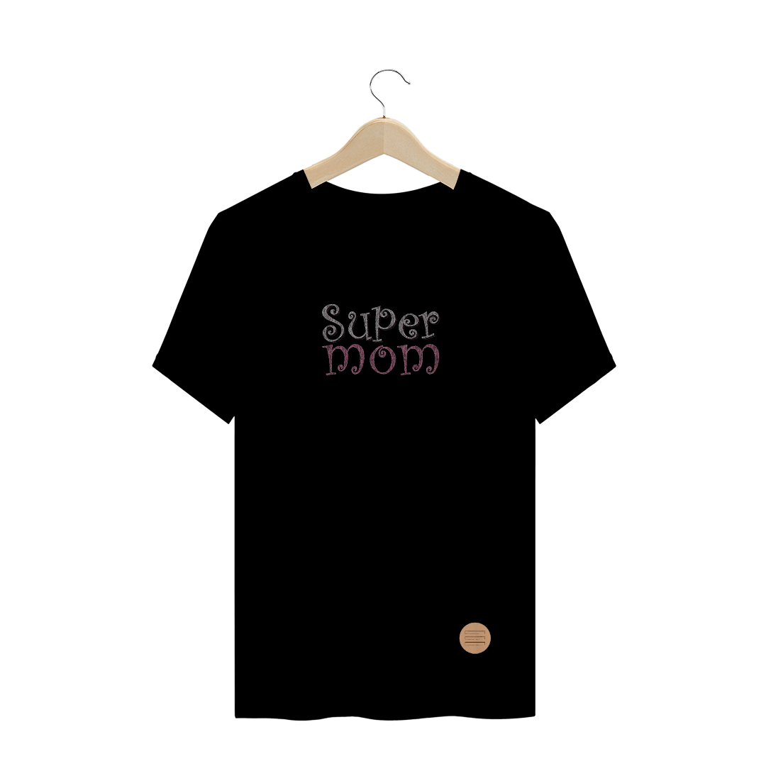 Nome do produto  Camisa super mom .lalu