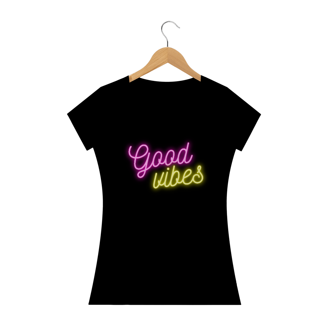 Nome do produto  Baby Look Neon Good Vibes