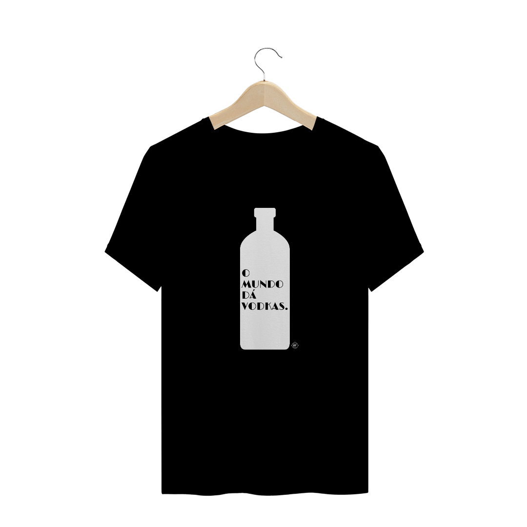Nome do produto  O mundo dá vodkas - Preta (T-Shirt prime)