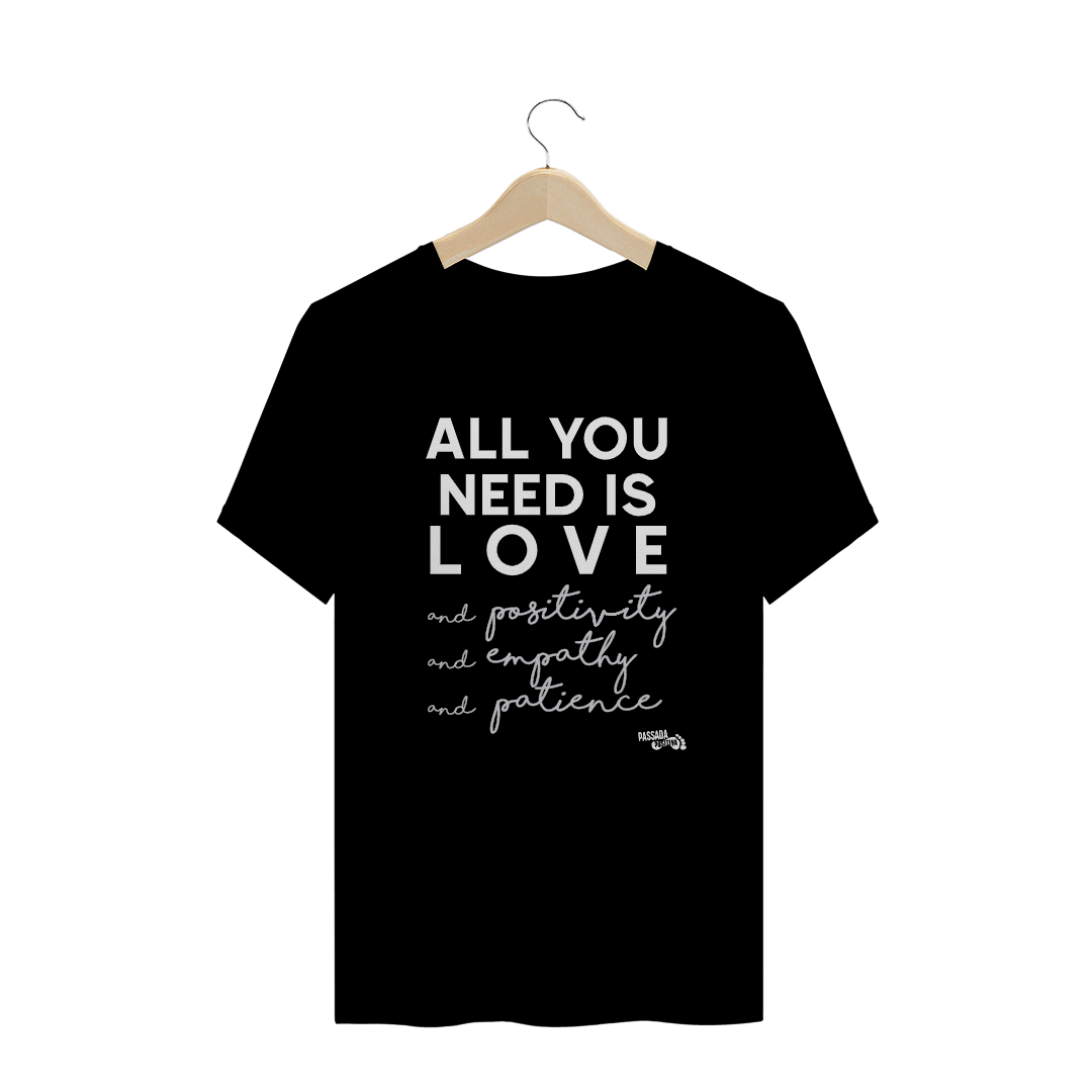 Nome do produto  T-shirt ALL U NEED Colors