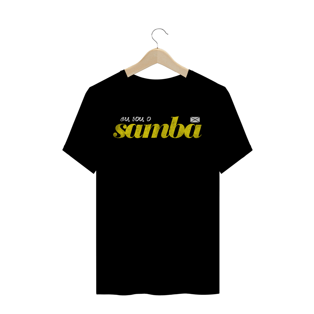 Nome do produto  Camiseta - Eu sou o samba