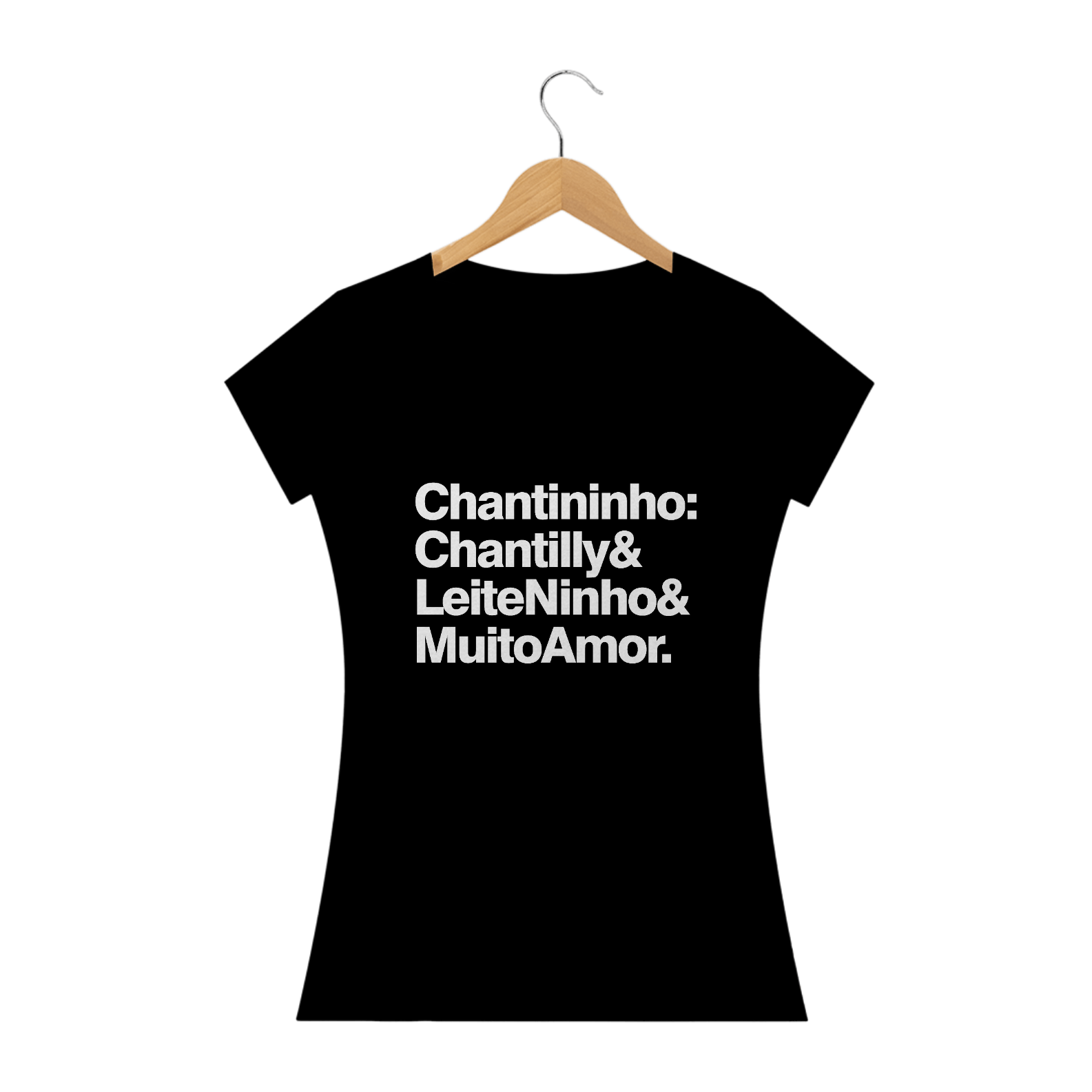 Nome do produto  Chantininho: Chantilly, Leite Ninho e Muito Amor - Texto Branco