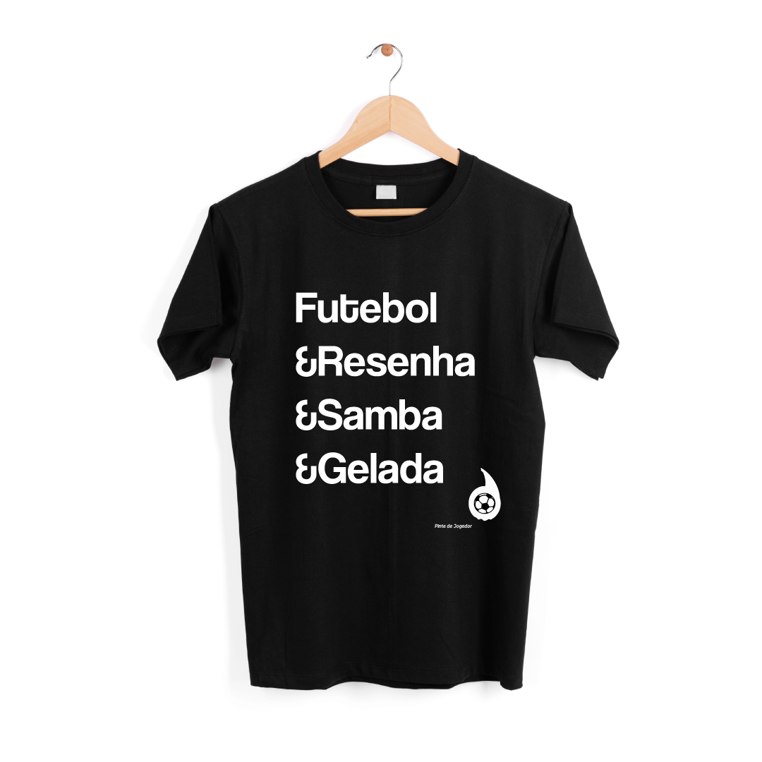 Nome do produto  Camisa Basic Futebol &Resenha &Samba &Gelada