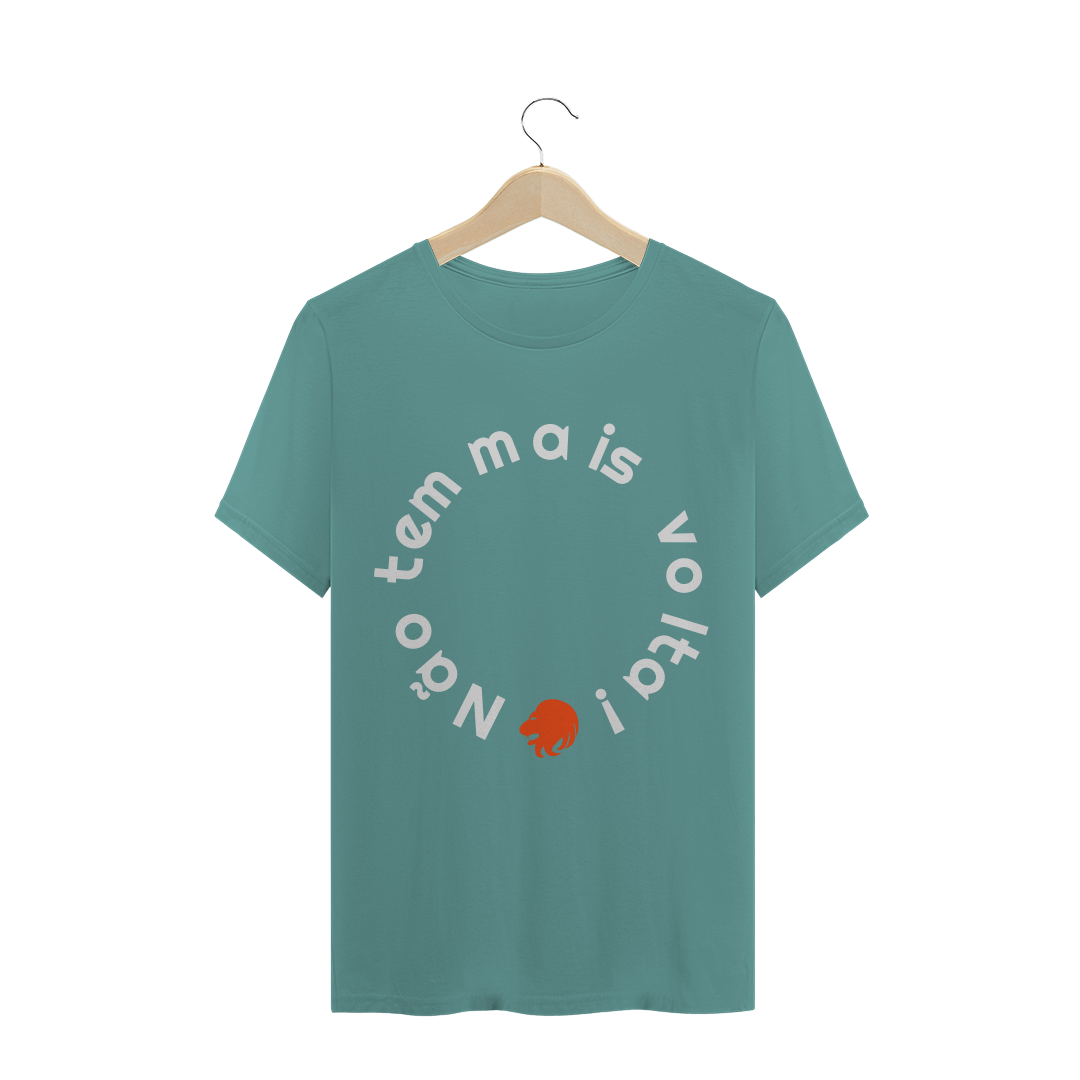 Nome do produto  Camiseta Não tem Mais Volta - Masculina Estonada
