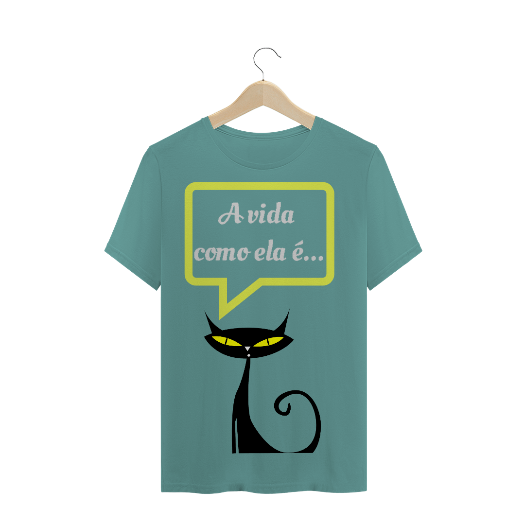Nome do produto  Camiseta engraçada - A vida...
