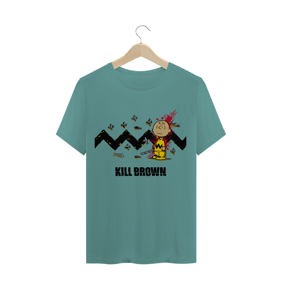 Nome do produto  kill Brown / T-shirt estonada