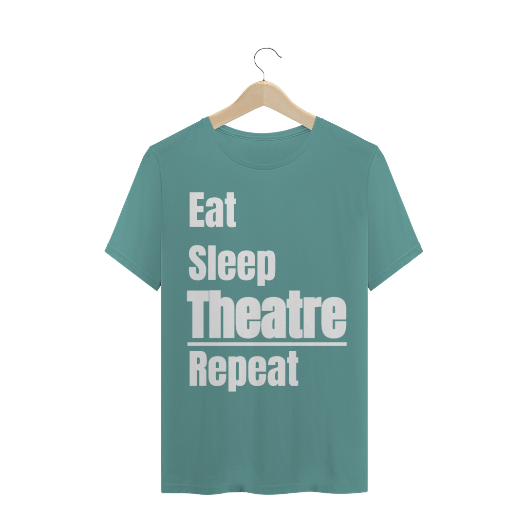 Nome do produto  Eat, Sleep, Theatre, Repeat