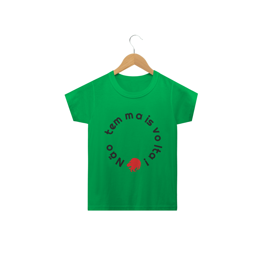 Nome do produto: Camiseta Não Tem Mais Volta - Infantil Verde