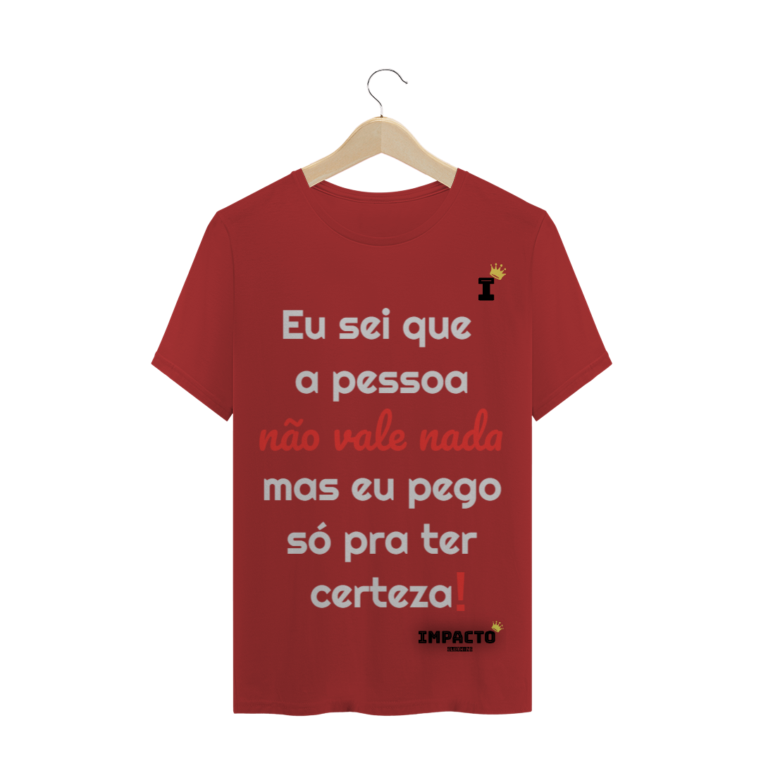 Nome do produto  CAMISA NÃO VALE NADA