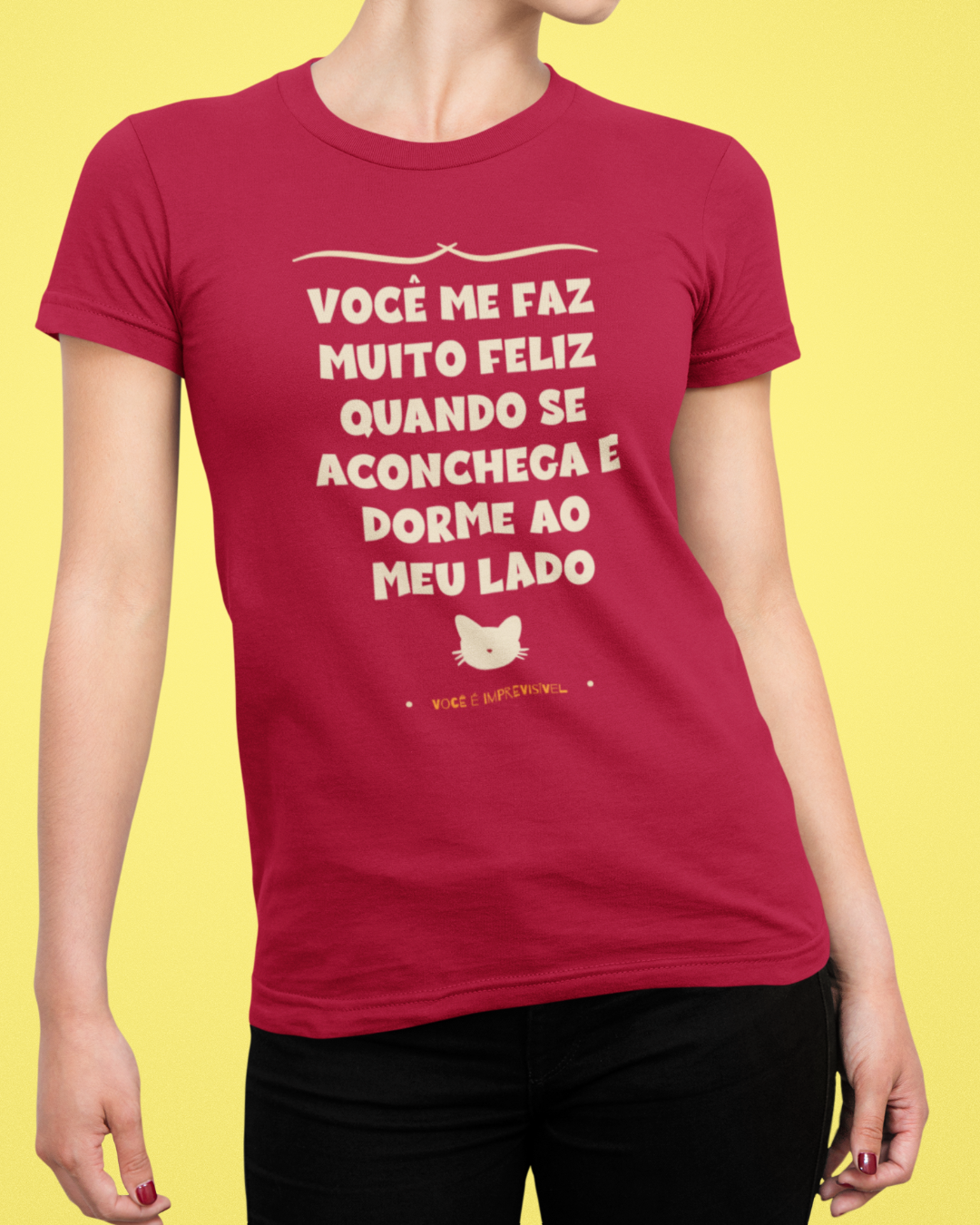 Nome do produto  Baby Look Você é imprevisível