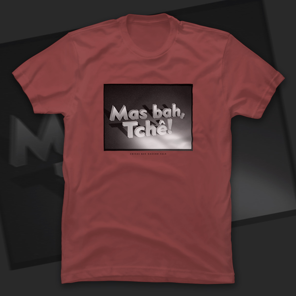 Nome do produto  Camiseta Mas Bah Tchê 
