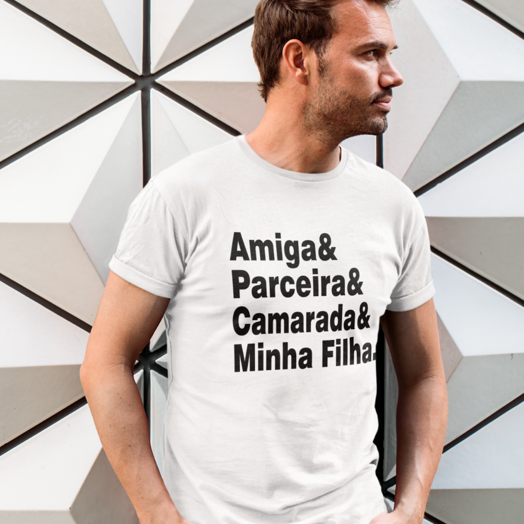 T-shirt  Amigo Parceiro Camarada Minha Filha