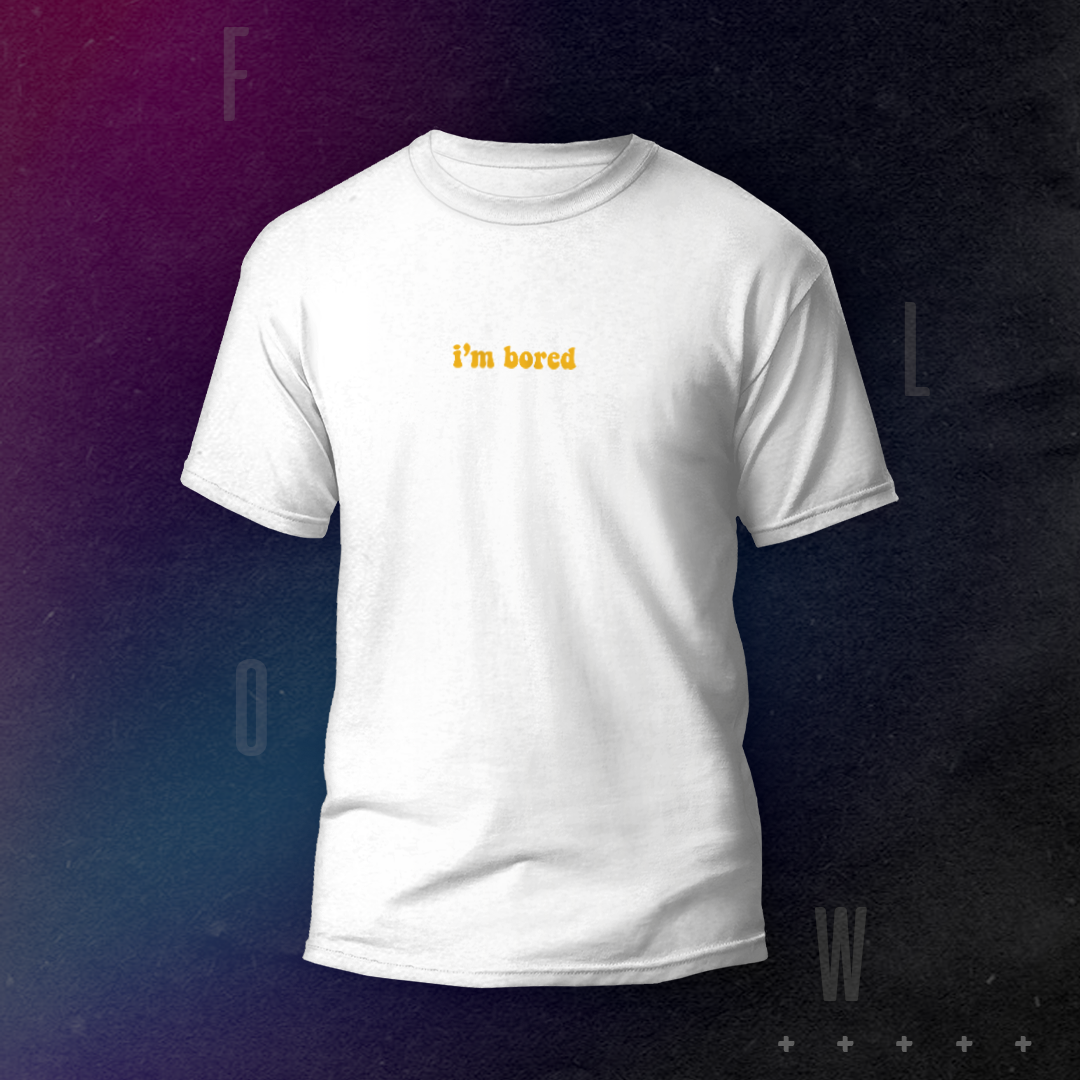 Nome do produto  CAMISETA FLOW | I'M BORED