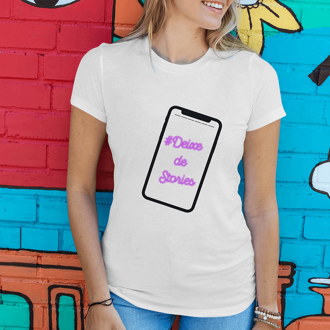 Nome do produto  CAMISETA FEM. DEIXE DE STORIES
