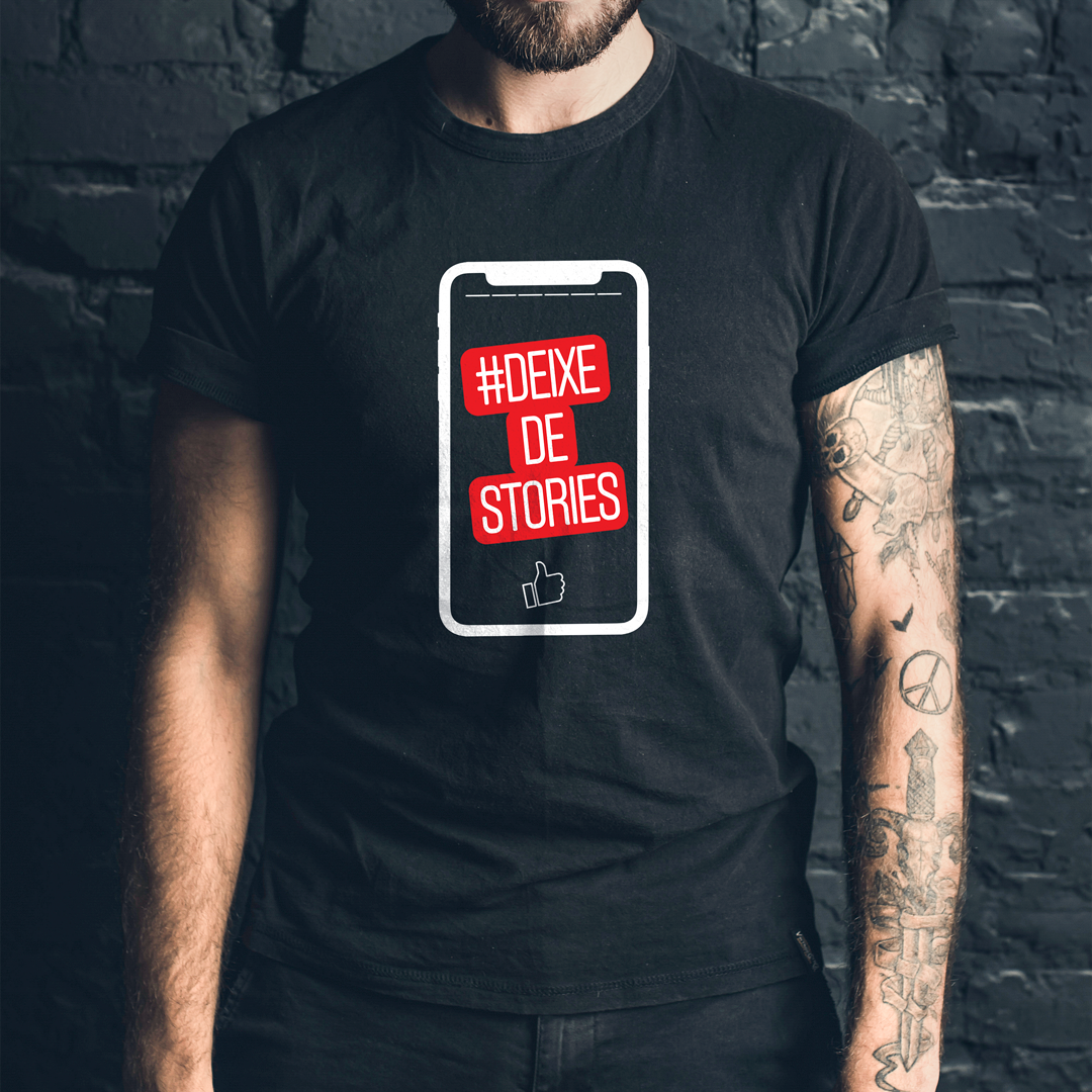 Nome do produto  CAMISETA MASC. DEIXE DE STORIES