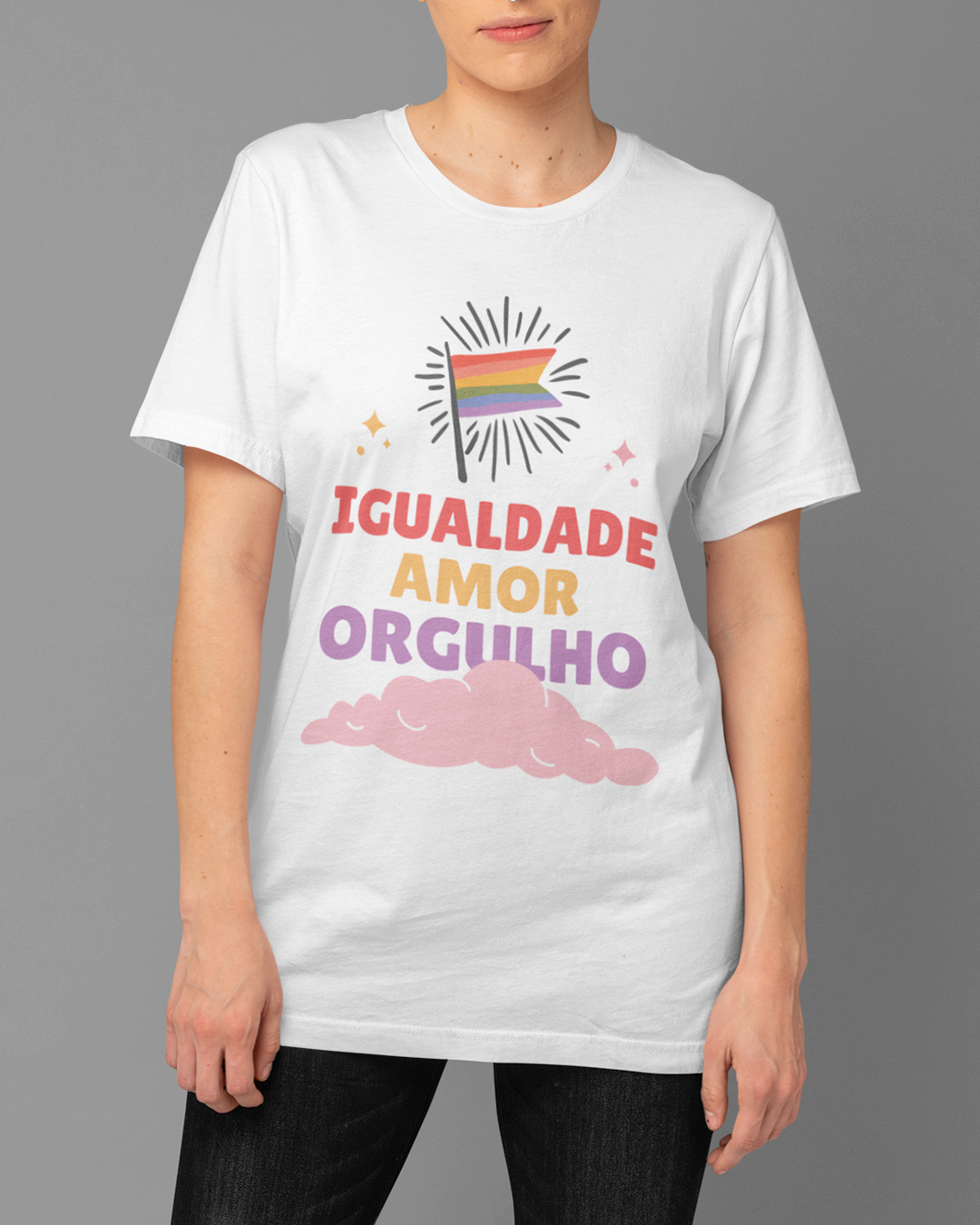 Nome do produto  Camiseta Igualdade, Amor e Orgulho