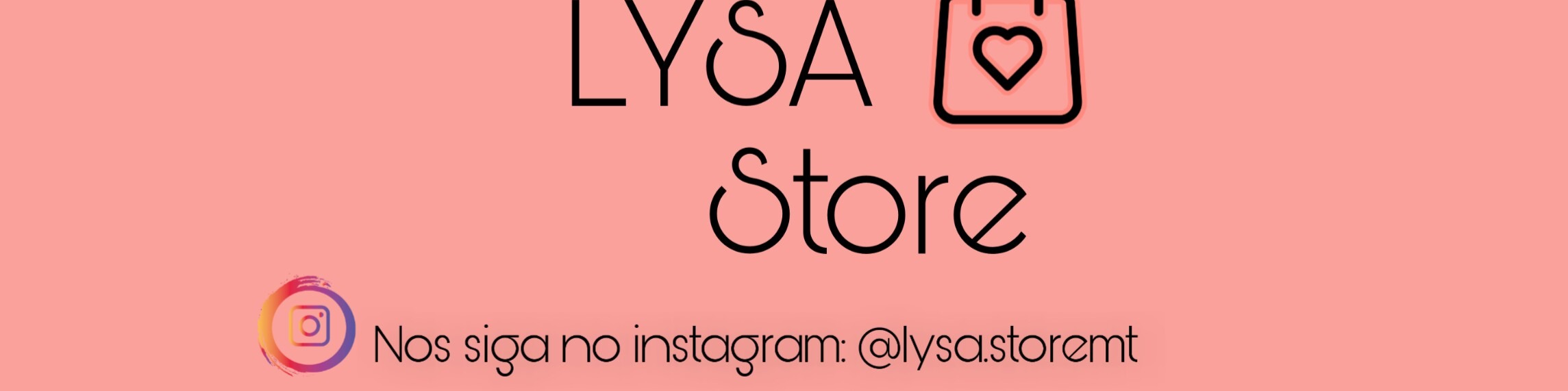Nome da loja  Lysa Store