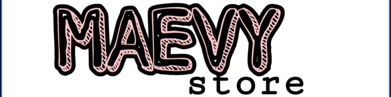 Nome da loja  MAEVY STORE