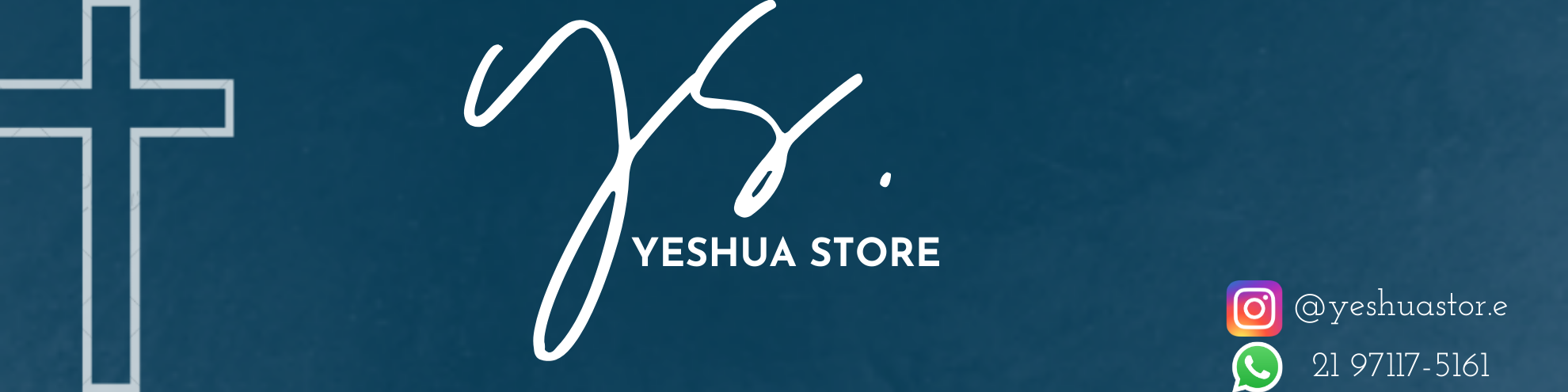 Nome da loja  YESHUA STORE