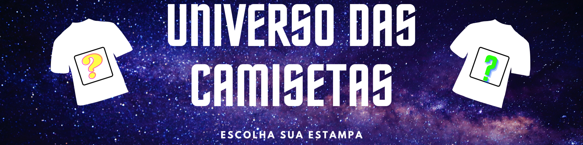 Nome da loja  Universo das Camisetas
